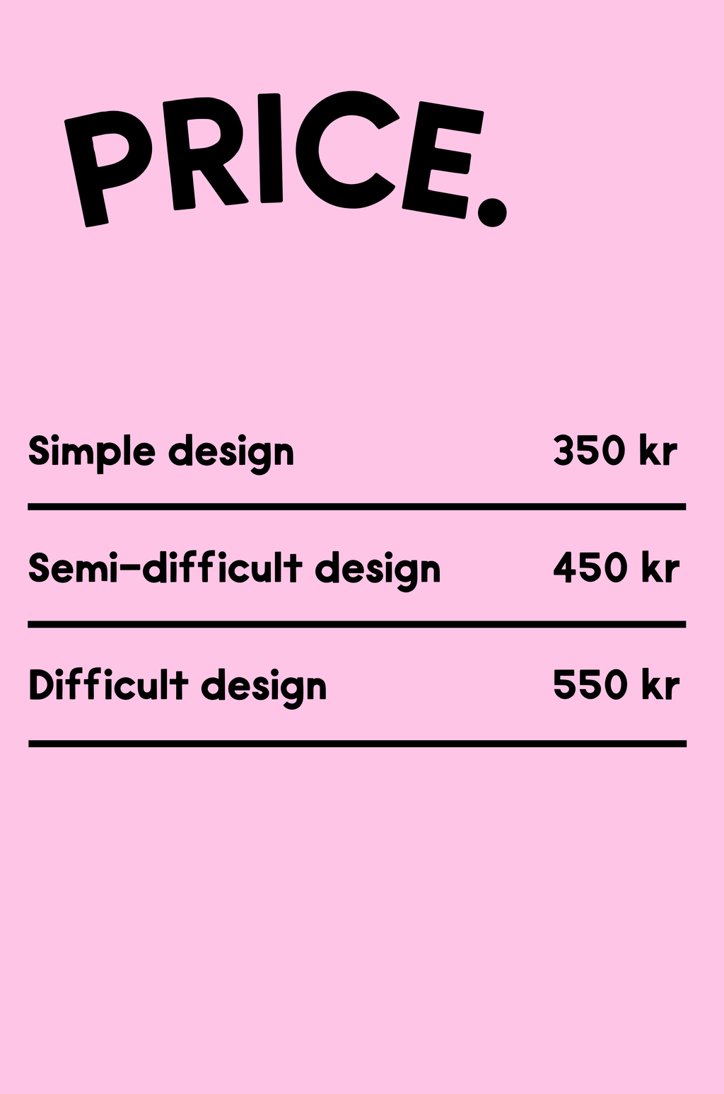 Specialbeställning - Enkel design